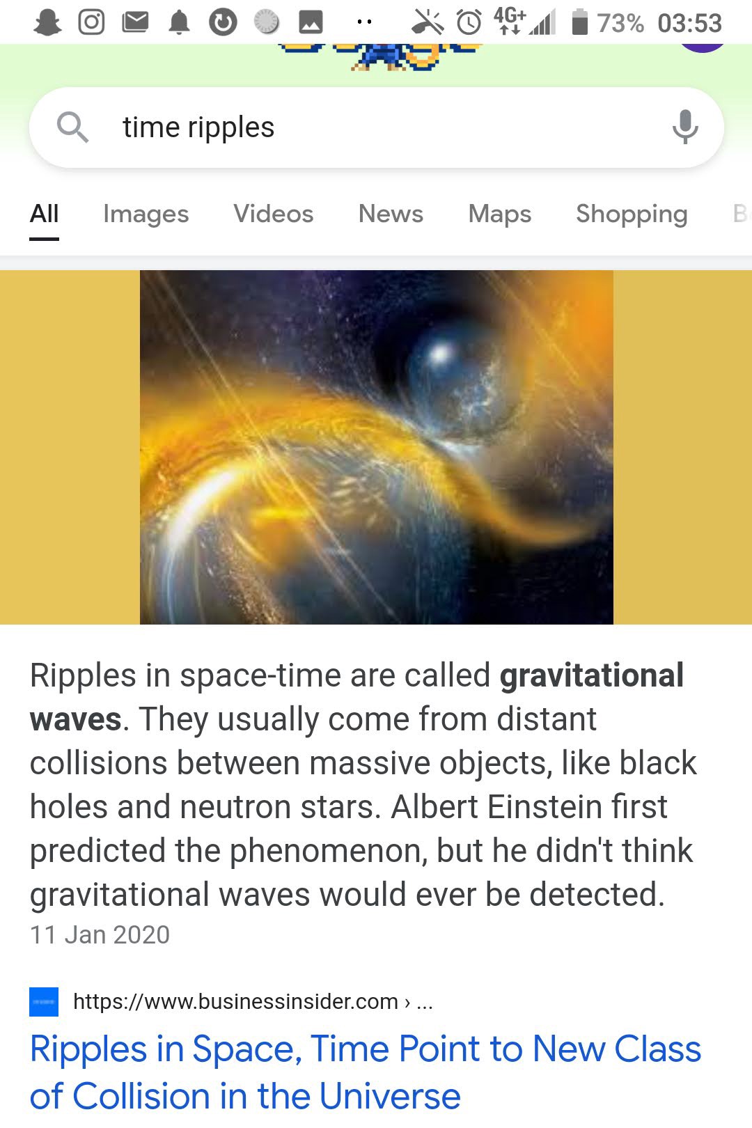 The first search result for time ripples on Google. The definition from Business Insider states: Ripples in space-time are called gravitional waves. They usually come from distant collisions between massive objects, like black holes and neutron stars. 